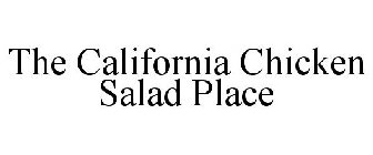 THE CALIFORNIA CHICKEN SALAD PLACE