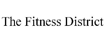 THE FITNESS DISTRICT