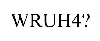 WRUH4?