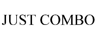 JUST COMBO