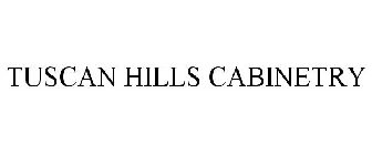 TUSCAN HILLS CABINETRY
