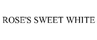 ROSE'S SWEET WHITE