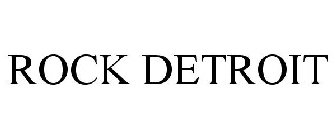 ROCK DETROIT