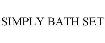 SIMPLY BATH SET