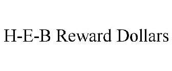 H-E-B REWARD DOLLARS