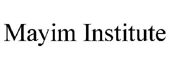 MAYIM INSTITUTE