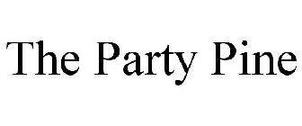 THE PARTY PINE