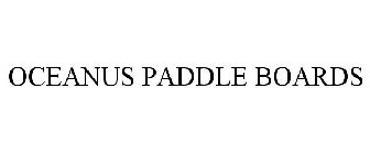 OCEANUS PADDLE BOARDS
