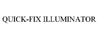 QUICK-FIX ILLUMINATOR