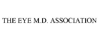 THE EYE M.D. ASSOCIATION