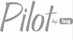 PILOT BY: LUG