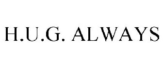 H.U.G. ALWAYS