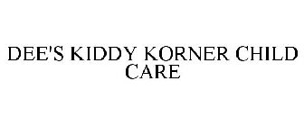 DEE'S KIDDY KORNER CHILD CARE
