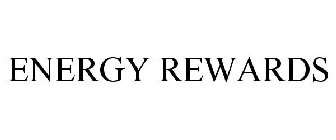 ENERGY REWARDS