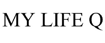 MY LIFE Q