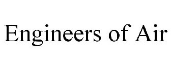 ENGINEERS OF AIR