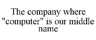 THE COMPANY WHERE 