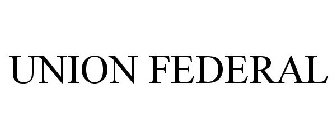 UNION FEDERAL