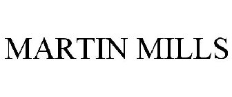 MARTIN MILLS