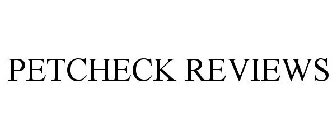 PETCHECK REVIEWS