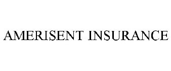 AMERISENT INSURANCE