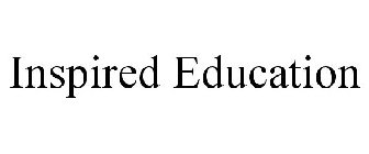 INSPIRED EDUCATION