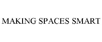 MAKING SPACES SMART