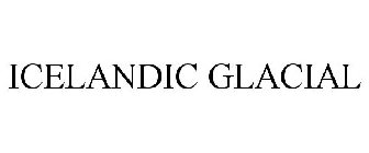 ICELANDIC GLACIAL