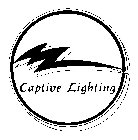 CAPTIVE LIGHTING