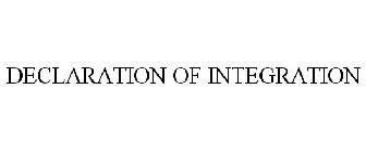 DECLARATION OF INTEGRATION