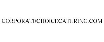 CORPORATECHOICECATERING.COM
