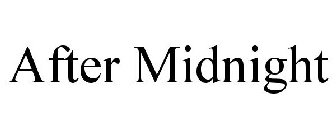 AFTER MIDNIGHT