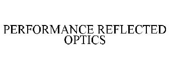 PERFORMANCE REFLECTED OPTICS