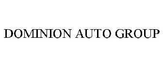 DOMINION AUTO GROUP