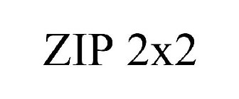 ZIP 2X2