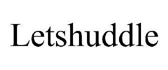 LETSHUDDLE