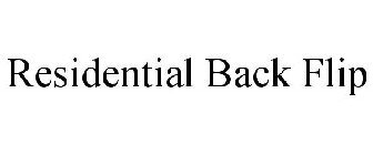RESIDENTIAL BACK FLIP