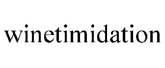 WINETIMIDATION