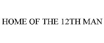 HOME OF THE 12TH MAN
