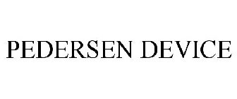 PEDERSEN DEVICE