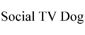 SOCIAL TV DOG