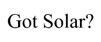 GOT SOLAR?