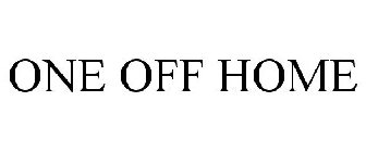 ONE OFF HOME
