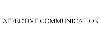AFFECTIVE COMMUNICATION
