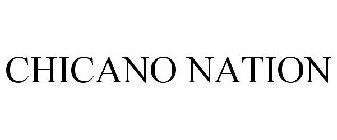 CHICANO NATION