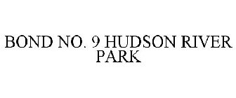 BOND NO. 9 HUDSON RIVER PARK