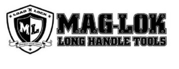 MAG-LOK LONG HANDLE TOOLS LOAD 'N LOCK ML PROTECT YOUR TOOLS