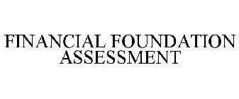 FINANCIAL FOUNDATION ASSESSMENT