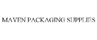 MAVEN PACKAGING SUPPLIES