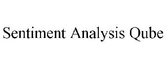 SENTIMENT ANALYSIS QUBE